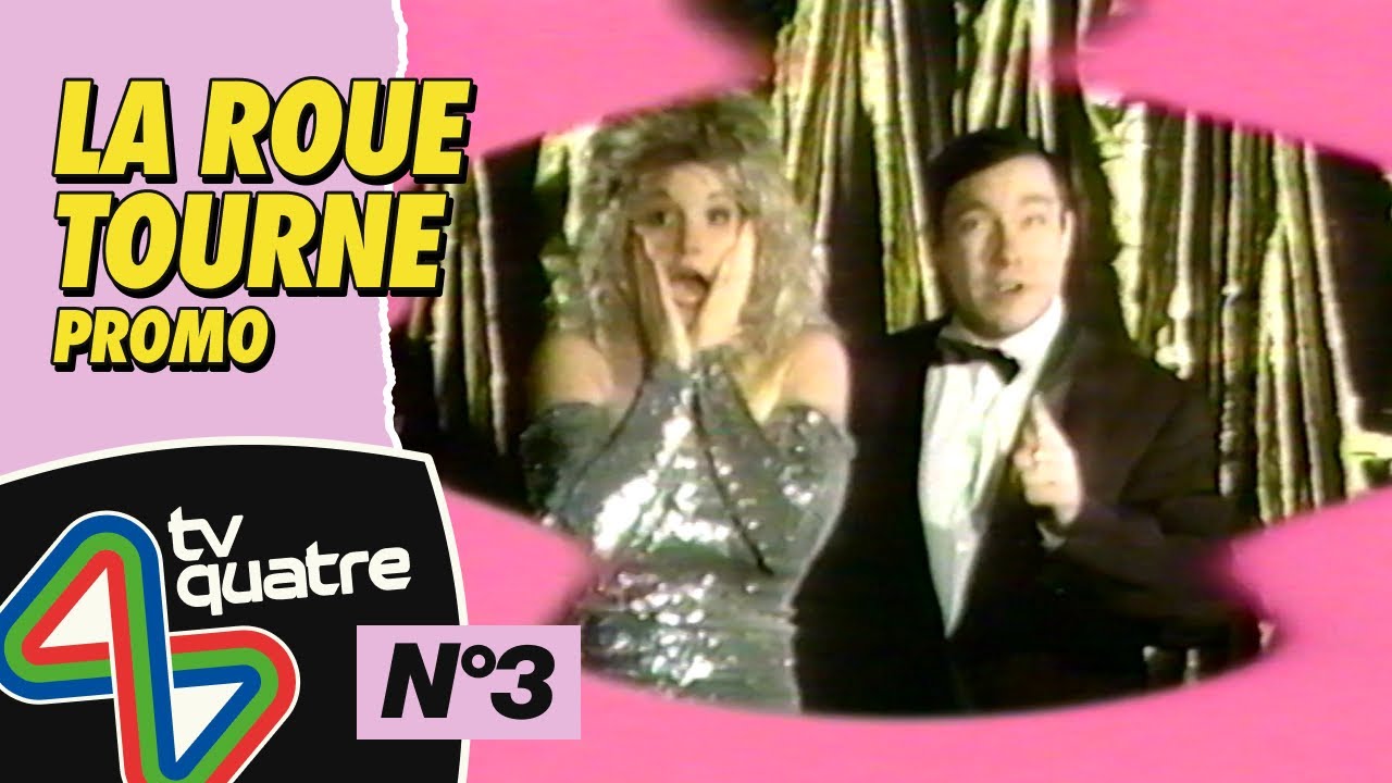 LA ROUE TOURNE - PROMO - N°3 - tv quatre