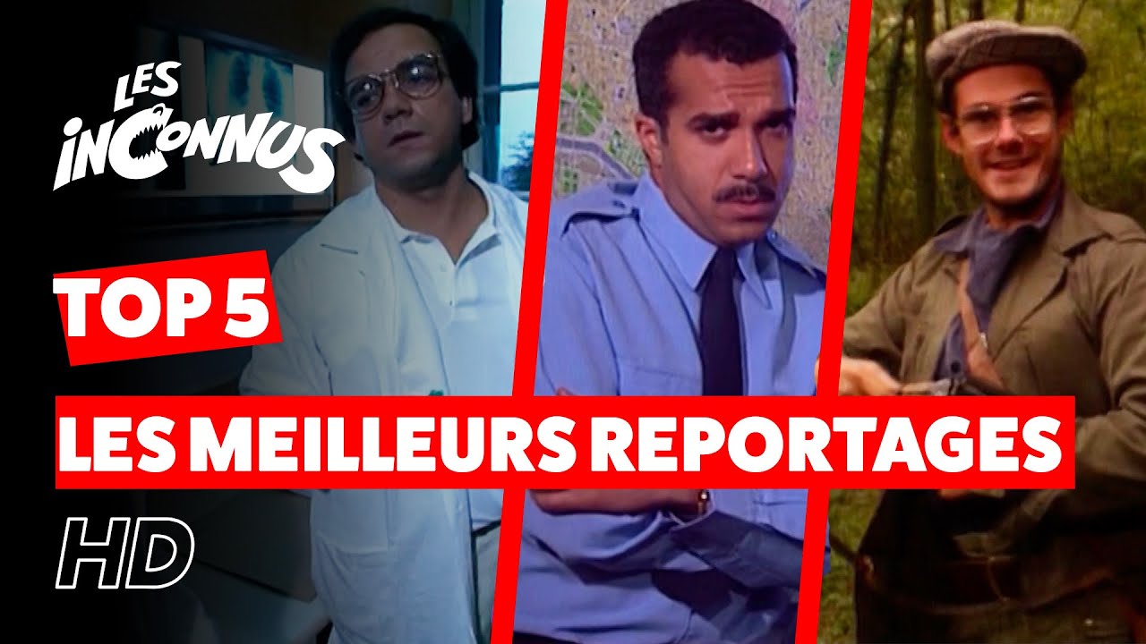 Les inconnus - TOP 5 - Les meilleurs reportages - HD
