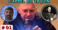 L'appel du 18 juin 2019 - Jean Robin, Alain Soral, Charles de Gaulle