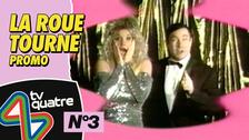 LA ROUE TOURNE - PROMO - N°3 - tv quatre