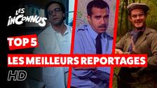 Les inconnus - TOP 5 - Les meilleurs reportages - HD