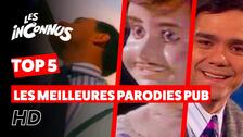 Les inconnus - TOP 5 - Les meilleurs parodies de PUBS