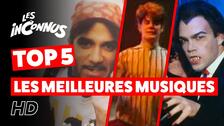 Les inconnus - TOP 5 - Les meilleurs musiques